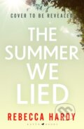 Kniha: The Summer We Lied (Rebecca Hardy). Raven Books, 2026