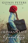 Kniha: The Orphan’s Last Goodbye (Glynis Peters). One More Chapter, 2025