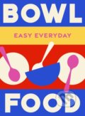 Kniha: Bowl Food (Murdoch Books Test Kitchen). Murdoch Books, 2025