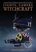 Kniha: Lights, Camera, Witchcraft (Heather Greene). Llewellyn Publications, 2021