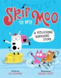 Kniha: Skip to My Moo (Iza Trapani). Running Press Kids, 2022