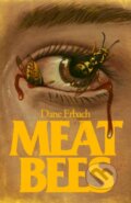 Kniha: Meat Bees (Dane Erbach). Clash Books, 2026