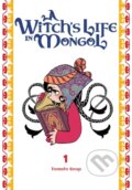 Kniha: A Witch’s Life in Mongol, Vol. 1 (Tomato Soup). Yen Press, 2025