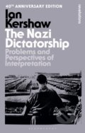 Kniha: The Nazi Dictatorship (Ian Kershaw). Bloomsbury, 2025