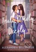 Kniha: Truly, Madly, Deeply (Alexandria Bellefleur). Avon, 2024