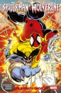 Kniha: Spider-Man & Wolverine Vol. 2: Life & Death Choices (Marc Guggenheim). Panini Books, 2026