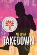 Kniha: Takedown (Ali Bryan). , 2024