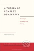 Kniha: A Theory of Complex Democracy (Dr. Daniel Innerarity). Bloomsbury, 2026