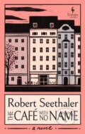 Kniha: The Café With No Name (Robert Seethaler). Europa Editions, 2025