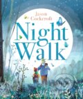 Kniha: Night Walk (Jason Cockcroft). Walker books, 2024