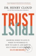 Kniha: Trust (Henry Cloud). , 2028
