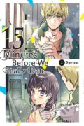 Kniha: 15 Minutes Before We Really Date, Vol. 2 (Caleb Cook, Rachel Pierce a Perico Perico). Yen Press, 2024