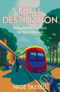 Kniha: Final Destination (Nige Tassell). Mudlark, 2026