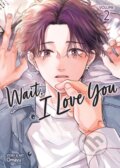 Kniha: Wait, I Love You Vol. 2 (Omayu). Seven Seas, 2026