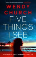 Kniha: Five Things I See (Wendy Church). Severn House, 2026