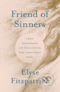 Kniha: Friend of Sinners (Elyse Fitzpatrick). , 2026