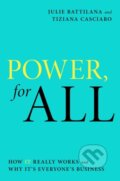 Kniha: Power, for All (Julie Battilana a Tiziana Casciaro). Simon & Schuster, 2021