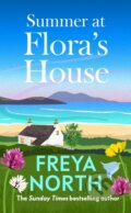 Kniha: Summer at Flora's House (Freya North). , 2026