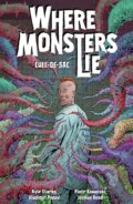 Kniha: Where Monsters Lie Volume 2: CULL-DE-SAC (Kyle Starks). , 2025