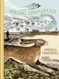 Kniha: Spring Unfurled (Angela Harding). Sphere, 2025