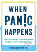 Kniha: When Panic Happens (Charles Schaeffer). New Harbinger Publications, 2024