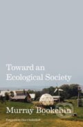 Kniha: Toward an Ecological Society (Murray Bookchin). , 2024