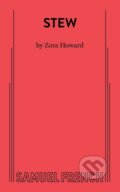 Kniha: STEW (Zora Howard). Samuel French, 2023