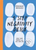 Kniha: 9 Step Negativity Detox (Domonique Bertolucci). Hardie Grant, 2022