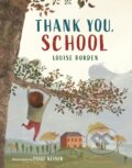 Kniha: Thank You, School (Louise Borden). Holiday house, 2026