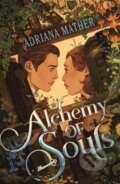 Kniha: Alchemy of Souls (Adriana Mather). Feiwel and Friends, 2026