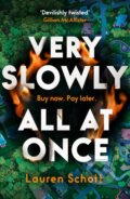 Kniha: Very Slowly All at Once (Lauren Schott). HQ, 2026
