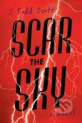 Kniha: Scar the Sky (J. Todd Scott). Crooked Lane Books, 2025