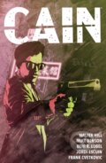 Kniha: Cain (Beni R. Lobel, Walter Hill a Mike Benson). , 2023