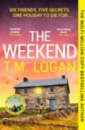 Kniha: The Weekend (T.M. Logan). Zaffre, 2026