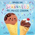 Kniha: You're the Sprinkles on My Ice Cream (Laura Gehl). Little Simon, 2024