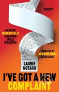 Kniha: I've Got a New Complaint (Laurie Notaro). , 2026
