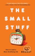 Kniha: Small Stuff (Ian Bogost). Atria Books, 2026