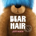 Kniha: Bear Hair (Jeff Mack). Henry Holt and Company, 2026