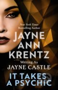 Kniha: It Takes a Psychic (Jayne Castle). Piatkus, 2025