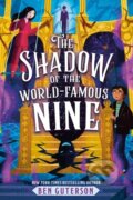 Kniha: The Shadow of the World-Famous Nine (Ben Guterson). Little, Brown Young Readers, 2025