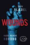 Kniha: Wounds (Mads Peder Nordbo a Sara Blaedel). Crooked Lane Books, 2025