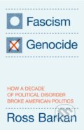 Kniha: Fascism or Genocide (Ross Barkan). Verso, 2025