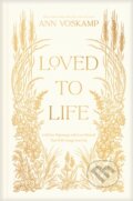 Kniha: Loved to Life (Ann Voskamp). Tyndale House Publishers, 2025