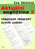 Aktuální angličtina 2. - Eva Skálová, 2007