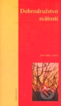 Dobrodružstvo svätosti - Brat John z Taizé, Dobrá kniha, 2002