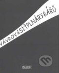 Kniha: Síť plná rybářů (Alena Vávrová). Nava, 2007