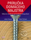 Príručka domáceho majstra - Julian Cassell, Peter Parham, Ikar, 2007