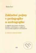 Základné pojmy v pedagogike a andragogike - Štefan Švec, IRIS, 2005