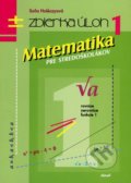 Matematika pre stredoškolákov 1 - Soňa Holéczyová, Aktuell, 2007
