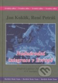 Nadnárodní integrace v Evropě - Jan Kuklík, René Petráš, Havlíček Brain Team, 2007